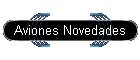 Aviones Novedades