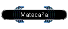 Mateca�a